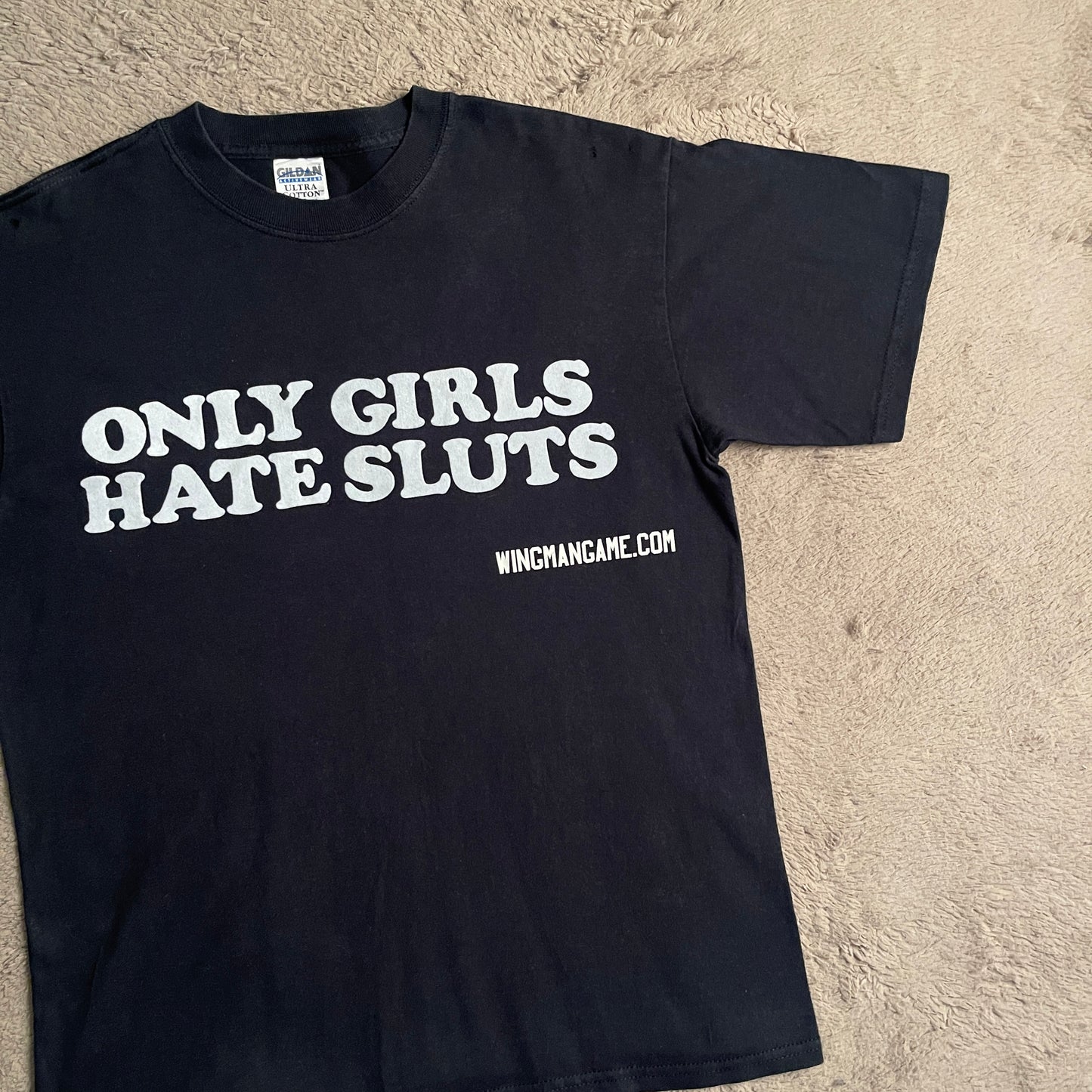 Only Girls Hate Sluts Tee (M)