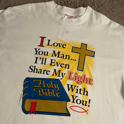 "I Love You Man... I'll Even Share My Light With You!" Holy Bible Christian Tee (XL)
